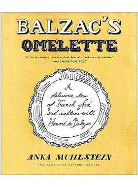 英文原版 Balzac's Omelette 巴尔扎克的欧姆蛋 传记 法国美食与文化 Anka Muhlstein 英文版 进口英语原版书籍