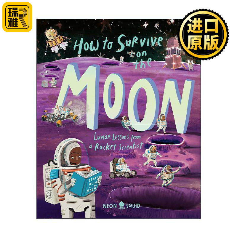 英文原版 How to Survive on the Moon 月球生存图解指南 来自火箭科学家的月球经验 精装 英文版 进口英语原版书籍