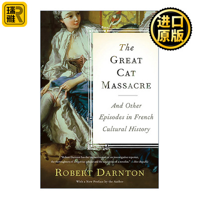 The Great Cat Massacre 屠猫狂欢 法国文化史钩沉 罗伯特·达恩顿