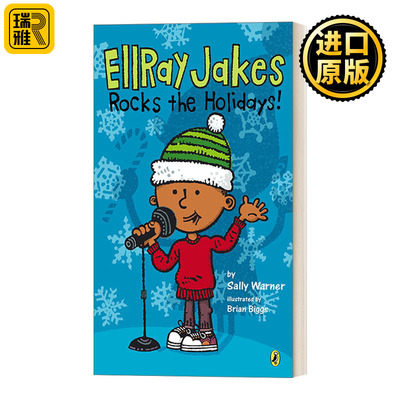 Ellray Jakes 07: EllRay Jakes Rocks the Holidays! 埃雷·杰克系列7：埃雷·杰克的假期棒极了！ Sally Warner