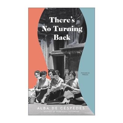 英文原版 There's No Turning Back 无可回头 意大利女性主义作家阿尔芭·德·塞斯佩德斯小说 那不勒斯四部曲翻译者Ann Goldstein