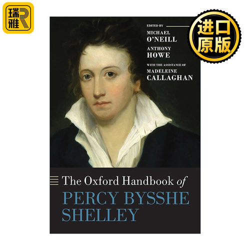 The Oxford Handbook of Percy Bysshe Shelley 牛津雪莱研究手册
