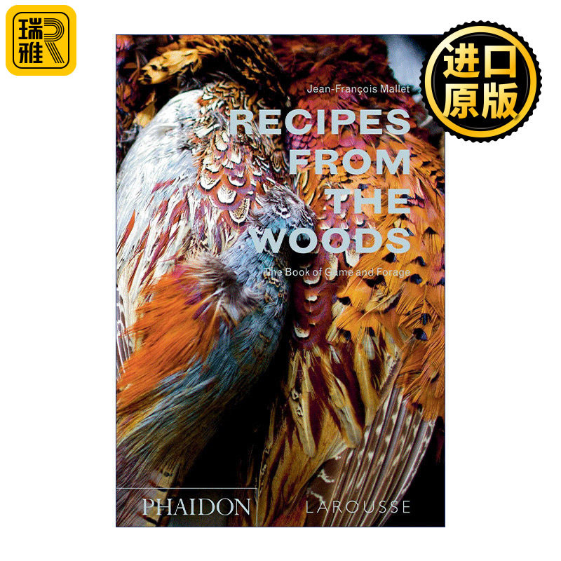 Recipes from the Woods 森林里的食谱 法国厨师Jean-François Mallet的100道野味食谱 精装