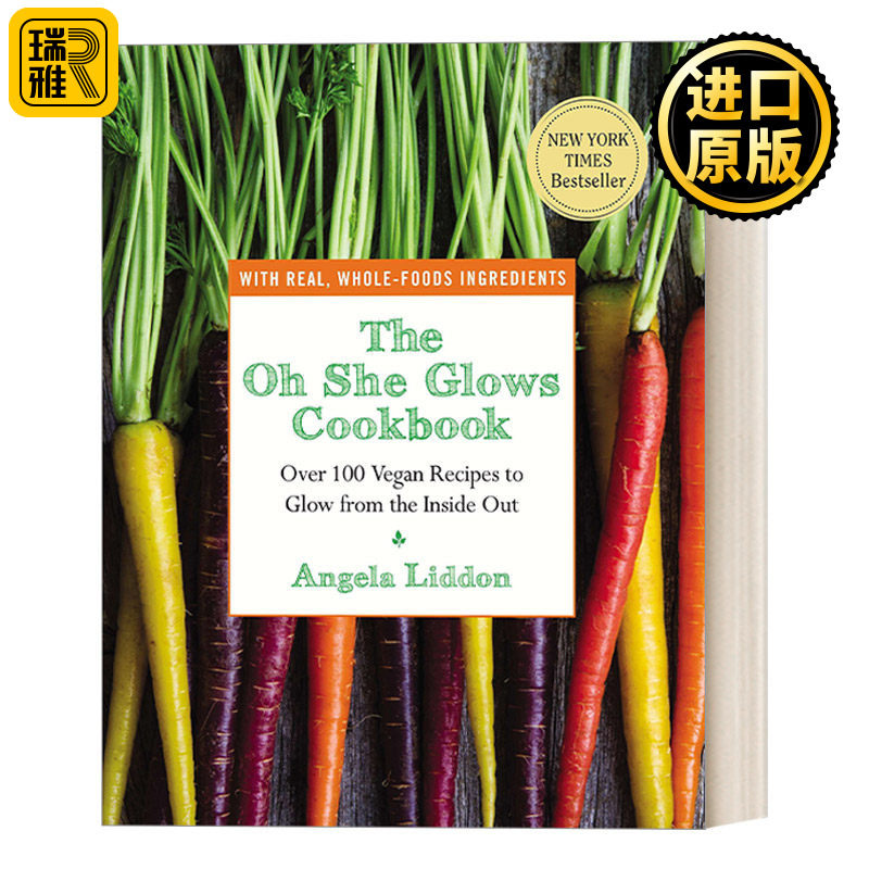 The Oh She Glows Cookbook 噢，她在发光 素食食谱 Angela Liddon