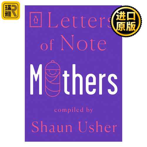 Letters of Note: Mothers 见信如晤系列 母亲 信札 Shaun Usher