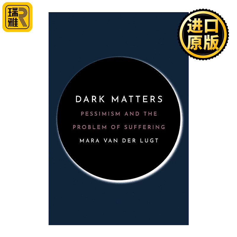 Dark Matters 那些令人忧郁的事儿 悲观主义与痛苦 哲学 Mara van der Lugt