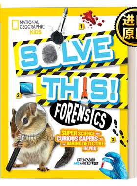 Solve This! Forensics 取证解决这个 超级科学和好奇的勇敢侦探 国家地理STEM动手系列
