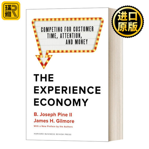 The Experience Economy, With a New Preface by the Authors 哈佛商业评论体验经济:争夺顾客的时间、注意力和金钱 精装