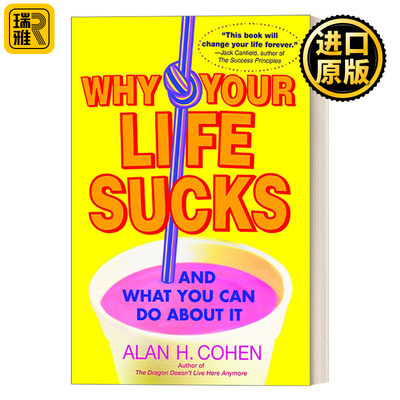 Why Your Life Sucks 为什么你的生活一塌糊涂：你能做些什么？ 自我提升 幸福指南 Alan Cohen