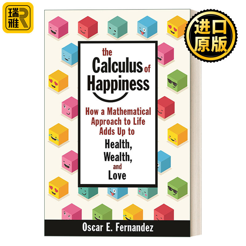 The Calculus of Happiness 幸福微积分:如何用数学方法为健康、财富和爱情加分 Oscar Fernandez