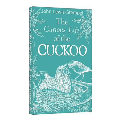 英文原版 The Curious Life of the Cuckoo 杜鹃的奇妙生活 精装带插画 自然写作 John Lewis-Stempel 英文版 进口英语原版书籍
