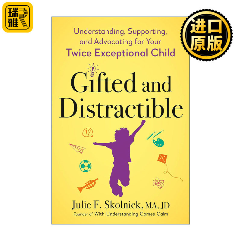 Gifted and Distractible 天才与障碍 理解与支持你双重特殊的孩子 ADHD注意力缺陷多动障碍 Julie Skolnick