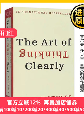 清醒思考的艺术 英文原版 The Art of Thinking Clearly 逻辑思维荐书 罗尔夫多贝里 黑天鹅创作起源 Rolf Dobelli 进口英语书籍