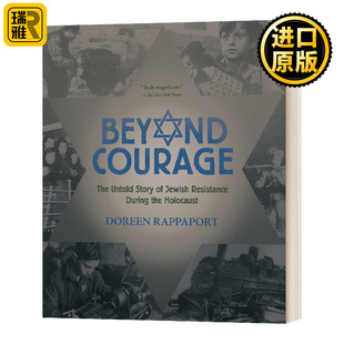 Beyond Courage 超越的勇气 青少年历史类传记 Doreen Rappaport 英文原版