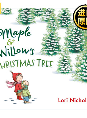 Maple and Willow's Christmas Tree 英文原版儿童绘本