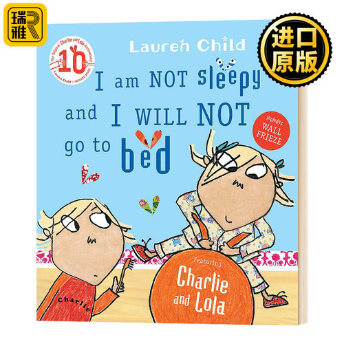 Charlie and Lola: I Am Not Sleepy and I Will Not Go to Bed   查理和罗拉：我不想睡就是不想睡