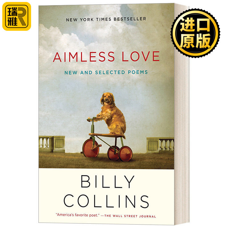 Aimless Love: New and Selected Poems 无目的的爱:新诗选 Billy Collins