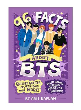 英文原版 96 Facts About Bts 关于防弹少年团的96件事 儿童传记 Arie Kaplan 英文版 进口英语原版书籍