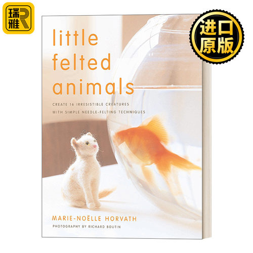 英文原版 Little Felted Animals Marie-Nolle Horvath