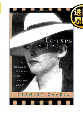 Contesting Tears 竞争之泪 陌生女人的好莱坞情节剧 电影 Stanley Cavell