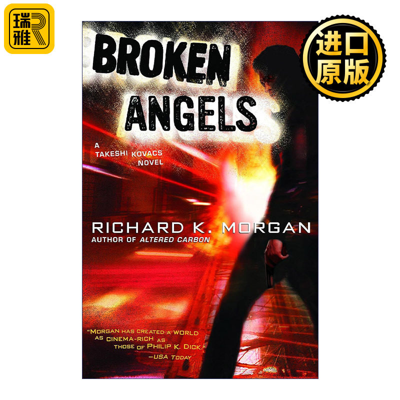 Broken Angels (Takeshi Kovacs 02) 坠落天使 科瓦奇三部曲02 Richard K. Morgan理查德·摩根
