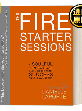 英文原版 The Fire Starter Sessions Danielle LaPorte