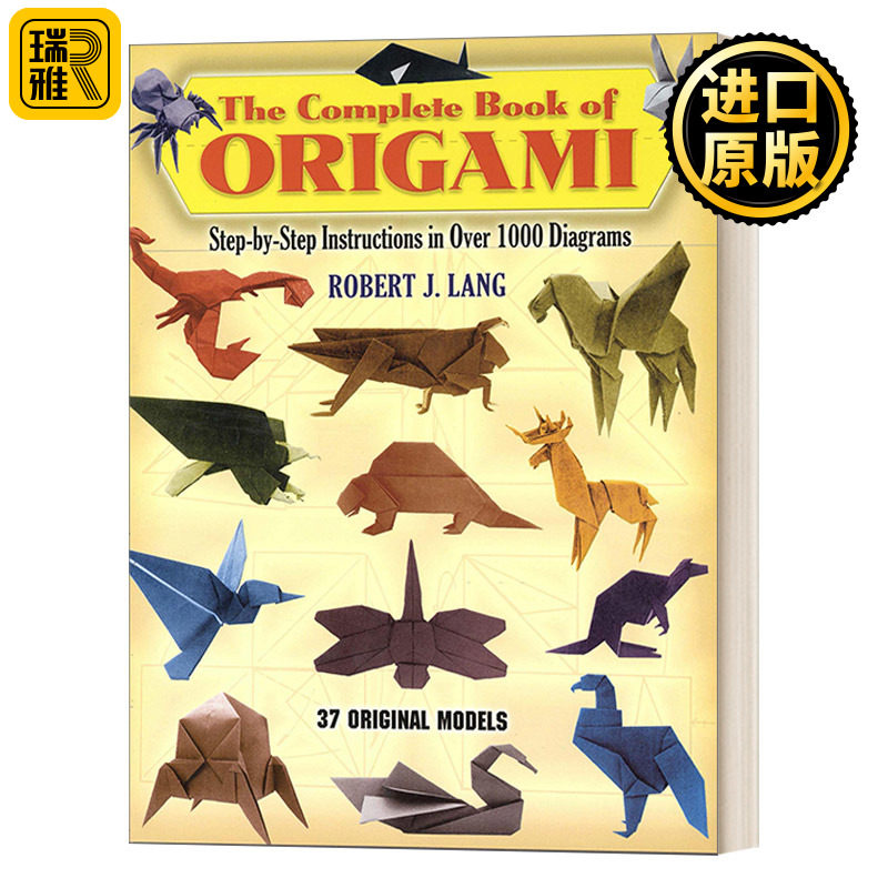 The Complete Book of Origami 折纸全集：1000多张图表分步说明 英文原版