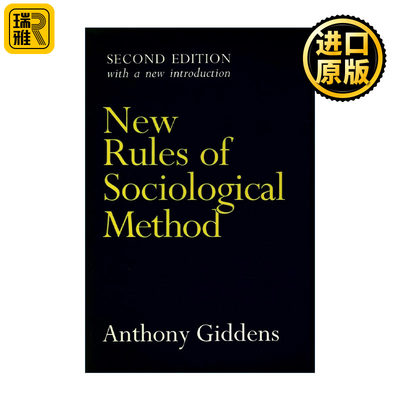 New rules of sociological method 社会学方法的新规则 安东尼・吉登斯