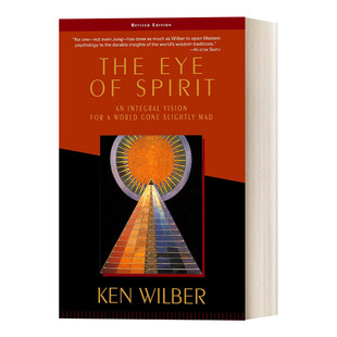世界 Wilber肯·威尔伯 Eye 超个人心理学大师Ken 心理学 整体视野 灵性之眼：一个略显疯狂 Spirit The 英文原版