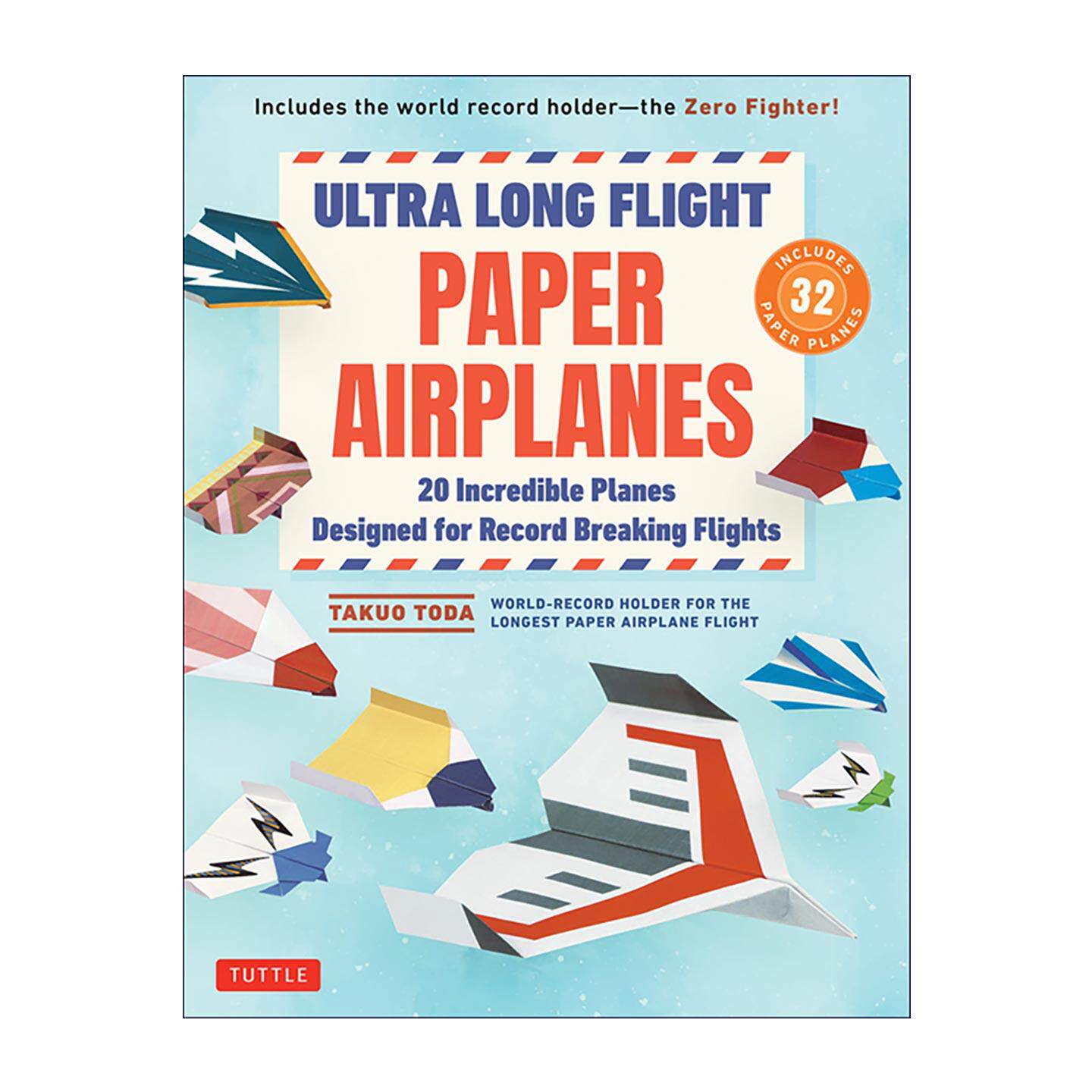 英文原版 Ultra Long Flight Paper Airplanes 超长滞空纸飞机 日本设计师户田拓夫 插图说明折纸教程 英文版 进口英语原版书籍
