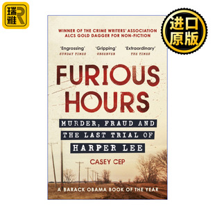 Furious Hours 疯狂时刻 谋杀、欺骗及哈珀·李最后的审判 凯西·塞普