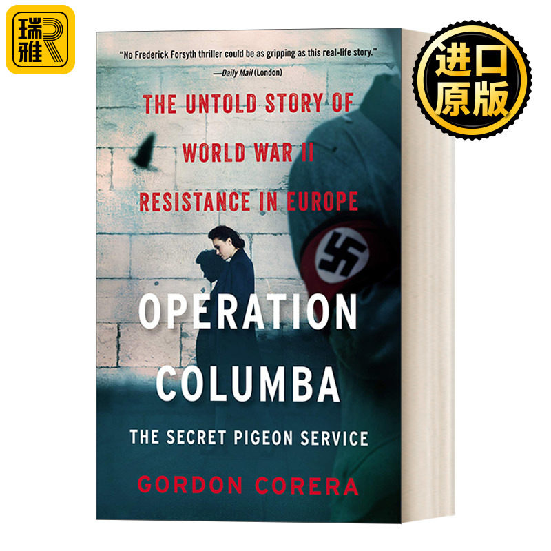 Operation Columba--The Secret Pigeon Service 科罗巴行动 战鸽特工 AP欧洲历史读物 二战期间不为人知的欧洲抗战故事