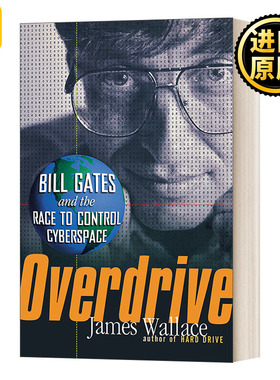 Overdrive: Bill Gates and the Race to Control Cyberspace