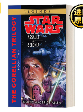 Assault at Selonia Star Wars  The Corellian Trilogy 02  2