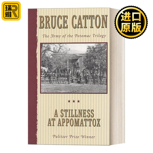 英文原版 A Stillness at Appomattox The Army of the Potomac Trilogy 沉寂的阿波麦托克斯 美国南北战争三部曲3 1954普利策奖