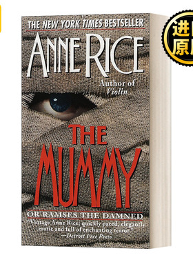 The Mummy or Ramses the Damned: A Novel 木乃伊或受诅咒的拉美西斯 吸血鬼编年史经典畅销作家Anne Rice