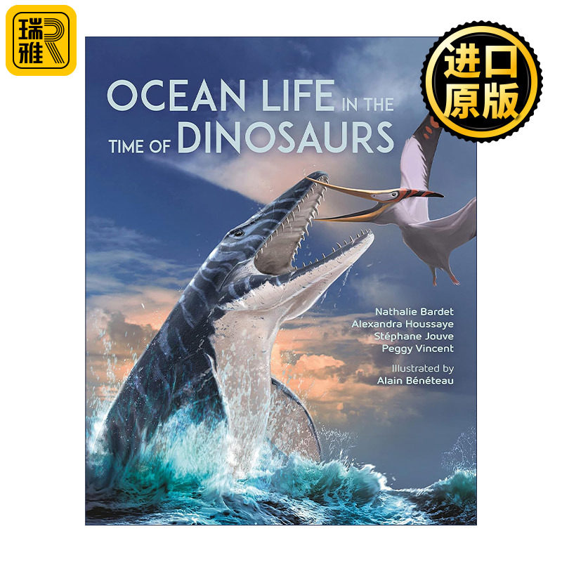 正版 Ocean Life in the Time of Dinosaurs 恐龙时代的海洋生物 自然历史 精装插图版 Nathalie Bardet 英文原版 进口英语书籍