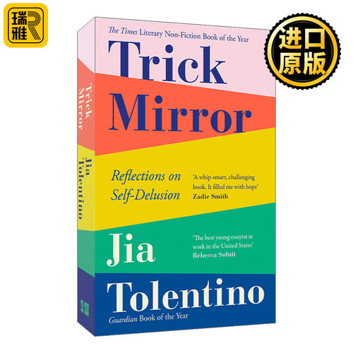 Trick Mirror: Reflections on Self-Delusion 哈哈镜：对自欺欺人的反思 吉娅·托伦蒂诺