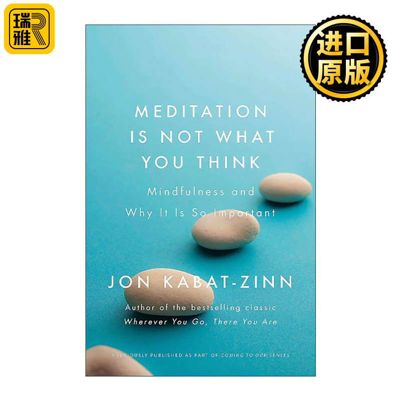 英文原版 Meditation is Not What You Think 正念地活 拥抱当下的力量 乔恩·卡巴金 英文版 进口英语原版书籍