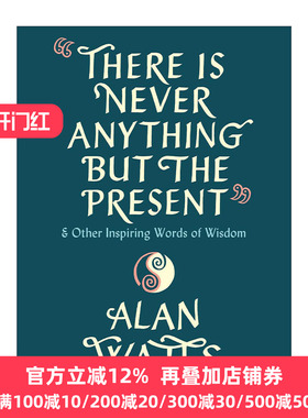 There Is Never Anything but the Present