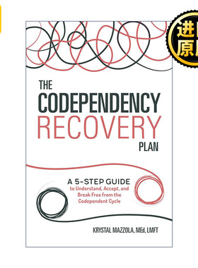 英文原版 The Codependency Recovery Plan 拖累症康复计划 理解 接受和摆脱相互依赖循环的五步指南 心理健康 进口英语原版书籍