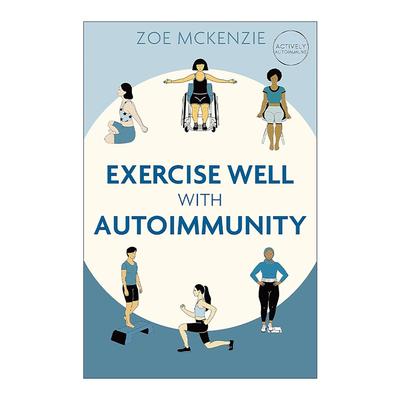 英文原版 Exercise Well With Autoimmunity 与自身免疫疾病一起锻炼 健康生活 英文版 进口英语原版书籍