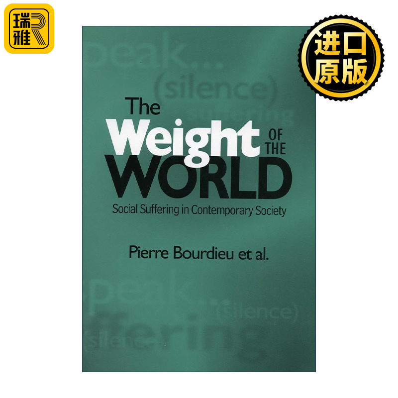The weight of the world 世界的苦难 皮埃尔·布尔迪厄的社会调查