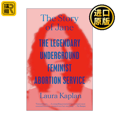 The Story of Jane 简的故事 传奇的地下女性主义堕胎服务 Laura Kaplan