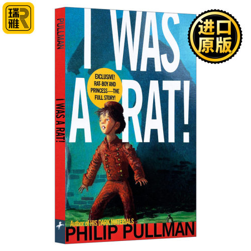 英文原版 I Was a Rat 我是老鼠 黑暗物质三部曲作者 幽默冒险故事 英文版 Philip Pullman 进口英语原版书籍