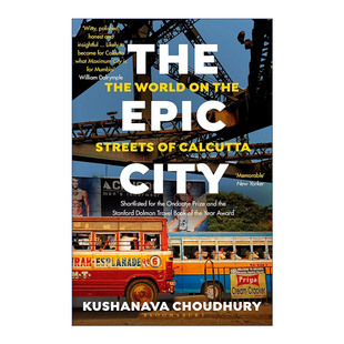 The Epic City 史诗之城 在加尔各答的街头世界 库沙那瓦•乔杜里