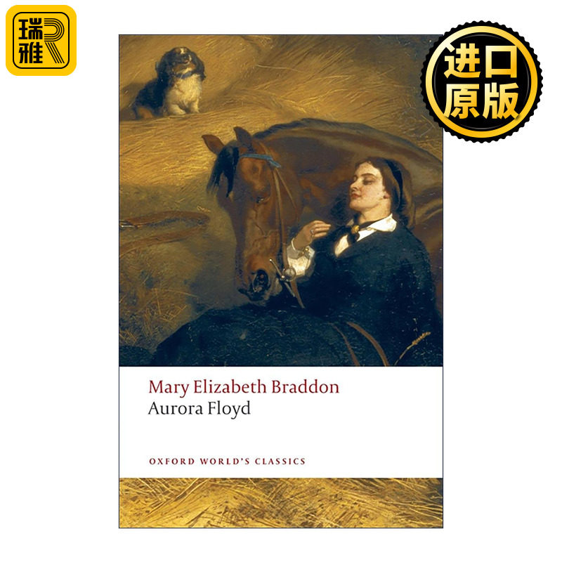 英文原版 Aurora Floyd 奥罗拉?弗洛伊德 玛丽?伊丽莎白?布拉登 维多利亚时代奇情小说 牛津世界经典 英文版 进口英语原版书籍
