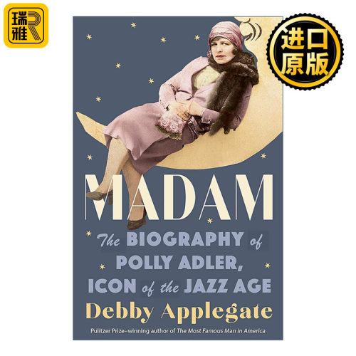 英文原版 Madam 夫人 爵士时代的偶像波丽·阿德勒传记 普利策奖得主Debby Applegate 英文版 进口英语原版书籍