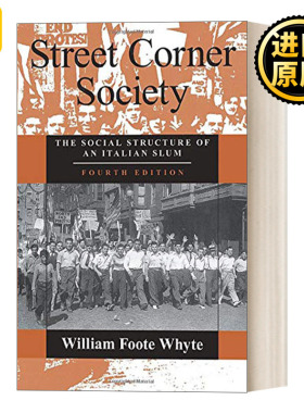英文原版 Street Corner Society 街角社会 一个意大利人贫民区的社会结构 豆瓣推荐 William Foote Whyte 英文版 进口书籍