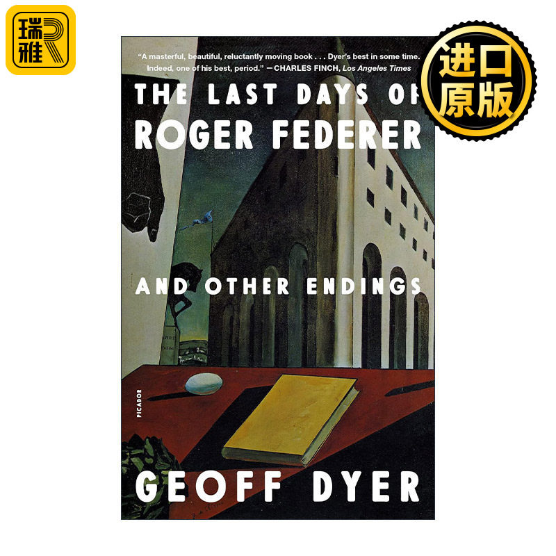The Last Days of Roger Federer 罗杰·费德勒的最后一天  杰夫·戴尔随笔集